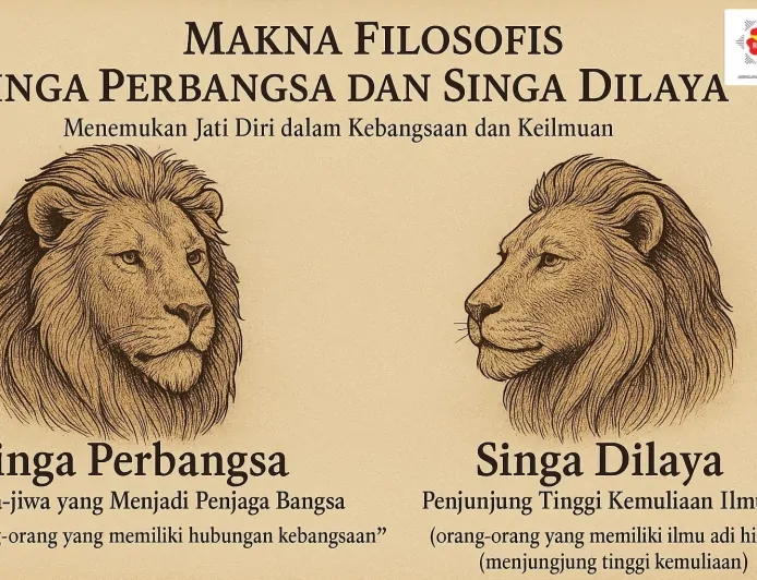 Menilik Filosofi Singa Perbangsa dan Singa Dilaya, Dalam Cahaya Ilmu dan Cinta Tanah Air